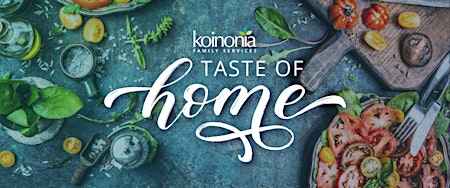 Koinonia's Taste of Home: Home Chef Celebration for a Cause primary image