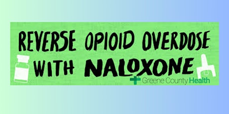 Community Narcan Training Presented by  Greene County Health INC