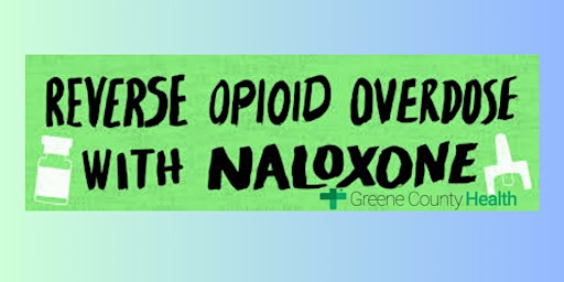 Hauptbild für Community Narcan Training Presented by  Greene County Health INC