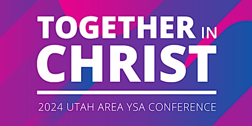 Imagem principal do evento 2024 Utah YSA Conference