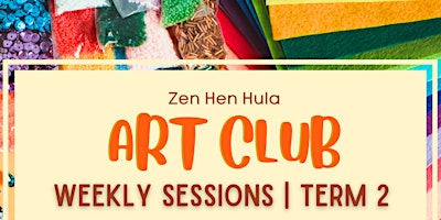Hauptbild für Zen Hen Hula | ARTCLUB | Weekly Sessions | Term 2 2024.