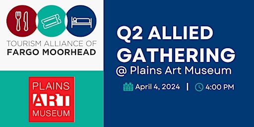 Hauptbild für 2024 TAFM Q2 Allied Gathering at Plains Art Museum