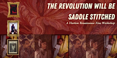 Imagem principal do evento The Revolution Will Be Saddle Stitched: A Black History Zine Workshop