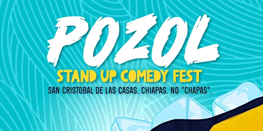 Pozol, Stand Up Comedy Fest primary image