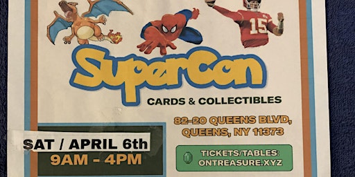 April 6th/Sat - SuperCon = Sports Cards/Memorabilia/POKEMON/Comics - Queens  primärbild