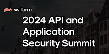 2024 API And Application Security Summit