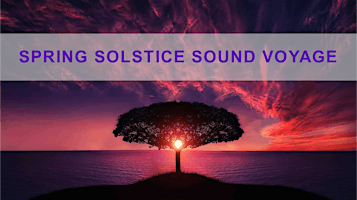 Imagen principal de Live Acoustic Sound Therapy: Spring Solstice Sound Voyage