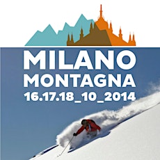 Immagine principale di Milano Montagna 2014 