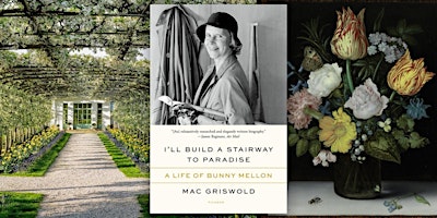 I'll Build a Stairway to Paradise: A Life of Bunny Mellon by Mac Griswold primary image