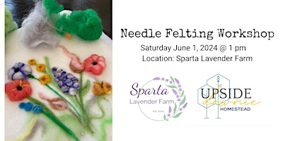 Needle Felting Workshop at Sparta Lavender Farm primary image