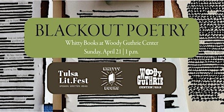 Blackout Poetry with Woody Guthrie Center and Whitty Books