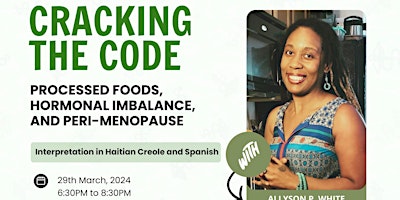 Hauptbild für Cracking the Code: Processed Foods, Hormonal Imbalance, and Peri-Menopause