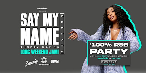 Imagem principal do evento Say My Name! The 100% R&B Party!