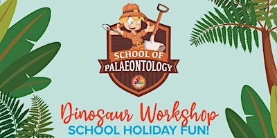 Free School Holiday Entertainment - School of Palaeontology primary image