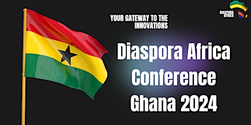 Imagem principal de Diaspora Africa Conference  Ghana 2024