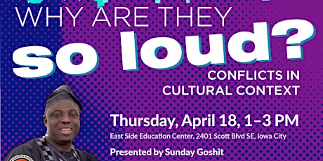 Why Are They So Loud? - Conflicts in Cultural Context primary image