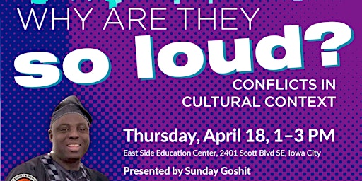 Imagen principal de Why Are They So Loud? - Conflicts in Cultural Context