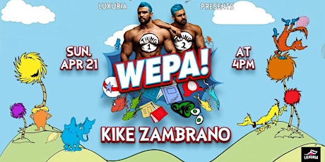 Imagem principal do evento LUXURIA PRODUCTIONS|WEPA PARTY|DJ KIKE ZAMBRANO