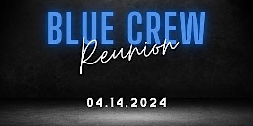 Primaire afbeelding van Blue Crew Reunion