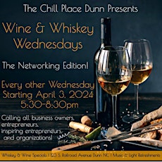 Wine and Whiskey Wednesdays! Mid-Week reset and network! All are invited.