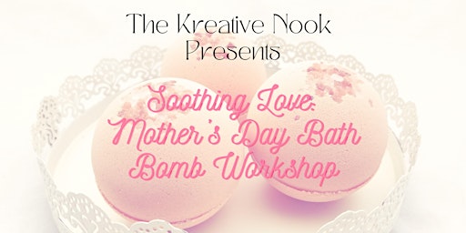 Imagem principal do evento Soothing Love: Bath Bombs Workshop