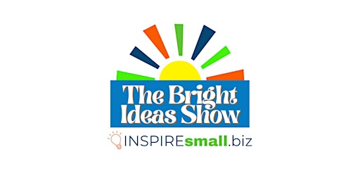 Primaire afbeelding van The Bright Ideas Show - Live Networking & Fun