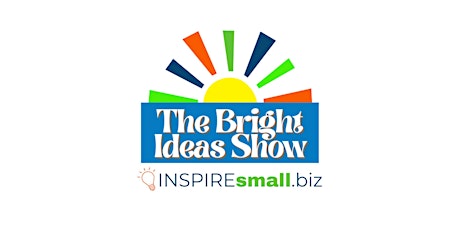 The Bright Ideas Show - Live Networking & Fun