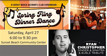 Spring Fling Dinner and Dance Concert - Hosted by Sunset Beach Womans Club