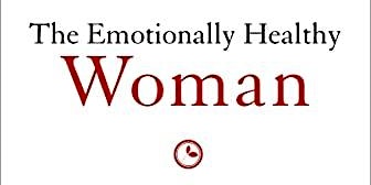 Imagen principal de Emotionally Healthy Woman Book Discussion