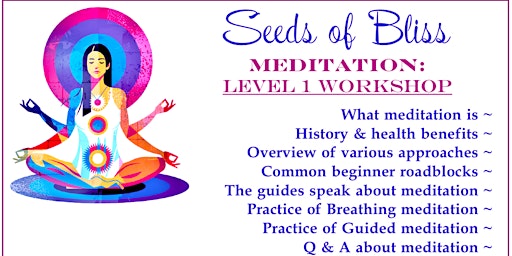 Immagine principale di Seeds of Bliss: Meditation Level 1 Workshop 