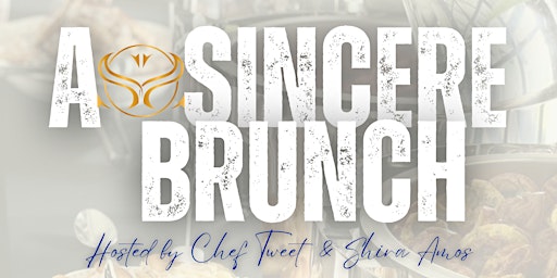 Immagine principale di Sincere Brunch hosted by Chef Tweet & Shira Amos 