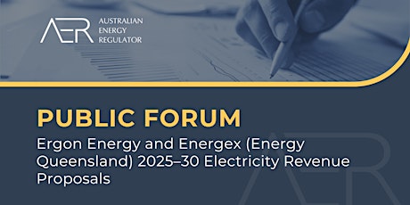 Public Forum: Energy Queensland 2025-30 Revenue Proposal