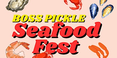 Boss Seafood Fest primary image