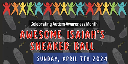 Imagem principal do evento Awesome Isaiah’s Autisim Awearness Sneaker Ball