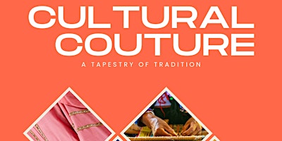 Imagem principal do evento Cultural Couture - A Tapestry of Tradition