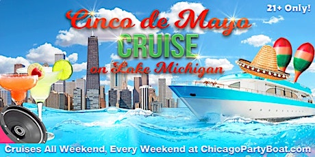 Cinco de Mayo Cruise on Lake Michigan | 21+ | Live DJ | Full Bar