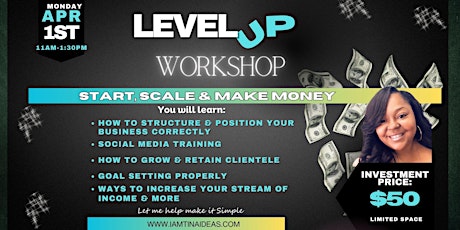 LEVEL UP WORKSHOP (FOR ENTREPRENEURS & BUSINESS OWNERS)