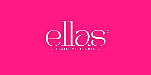 Hauptbild für ELLAS 2024: Frágil vs Fuerte