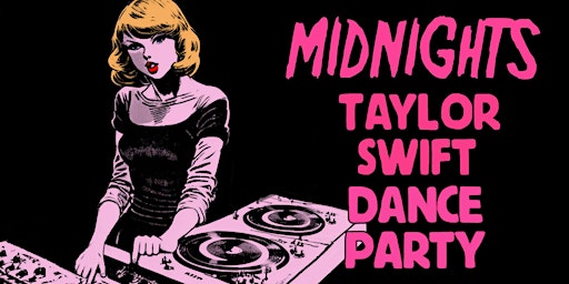 Primaire afbeelding van Midnights: Taylor Swift Dance Party [Los Angeles]