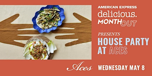 Imagen principal de American Express delicious. Month Out - House Party at Aces