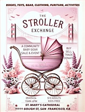 The Stroller Exchange - The Great Bay Area Baby Gear Swap!