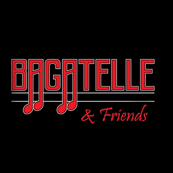 BAGATELLE + special guests - Live at DLR Summerfest 2024