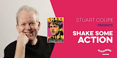 Stuart Coupe presents Shake Some Action