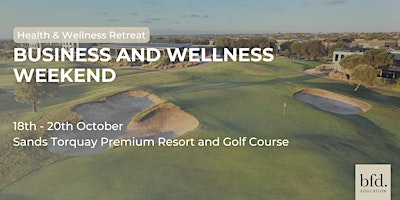Business and Wellness Weekend – Torquay, Melbourne