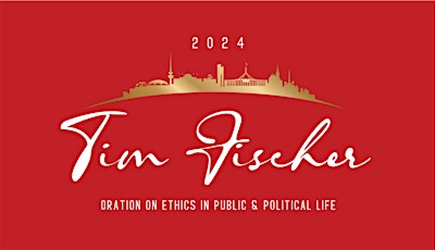 Tim Fischer Oration on Ethics in Public and Political Life 2024