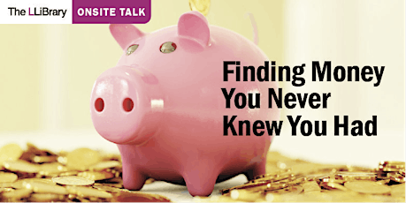 Finding Money You Never Knew You Had