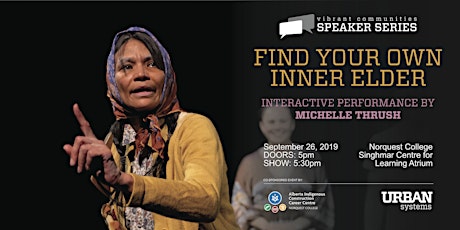 Finding Your Own Inner Elder-An Interactive Performance by Michelle Thrush primary image