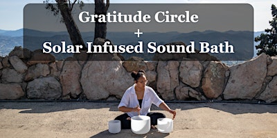 Imagen principal de Gratitude Circle + Solar Infused Sound Bath