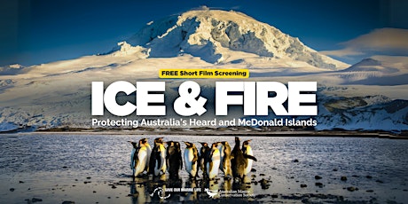 Hauptbild für Ice and Fire: Protecting Australia's Heard and McDonald Islands - Sydney