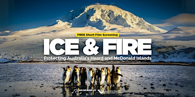 Imagem principal do evento Ice and Fire: Protecting Australia's Heard and McDonald Islands - Brisbane